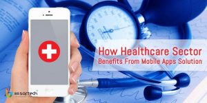 How healthcare sector benefits from mobile apps solution