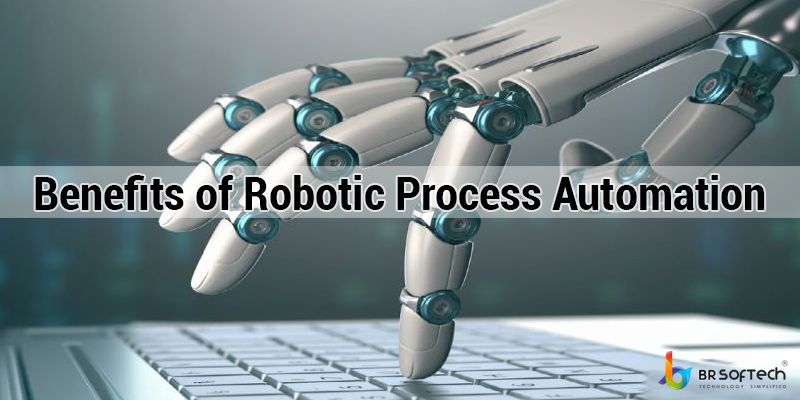 Benefits Of Robotic Process Automation | RPA Development