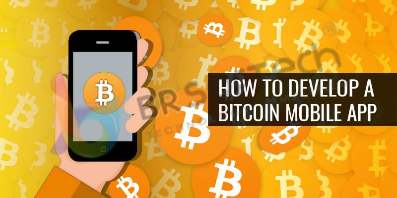 How To Develop A Bitcoin Mobile App - 