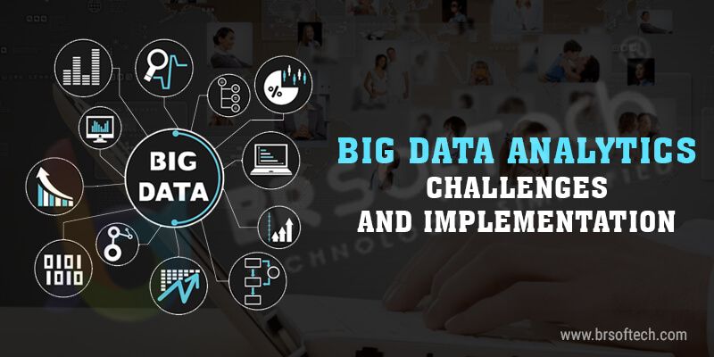 big-data-analytics-challenges-and-implementation-br-softech