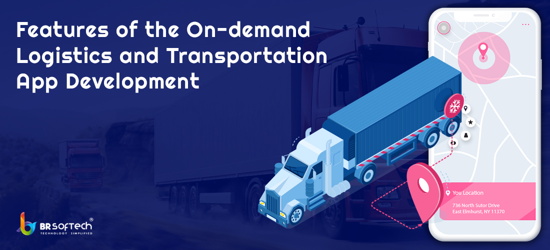 On-Demand Logistics And Transportation App Development