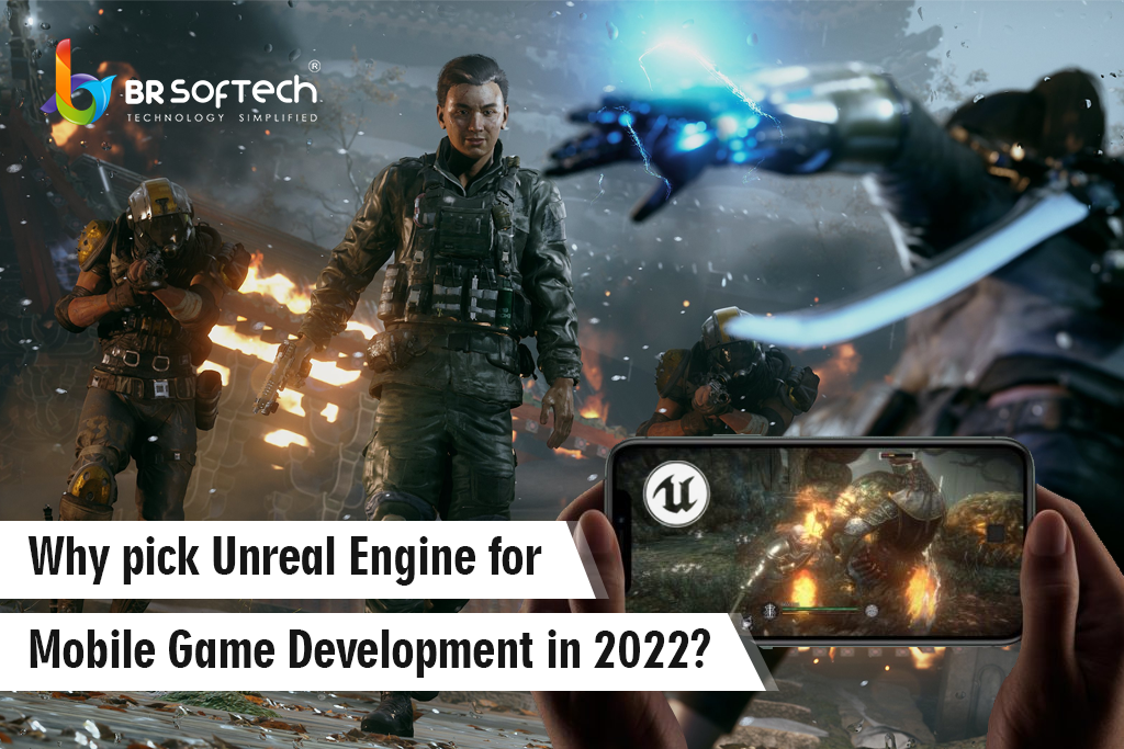 Is Unreal Engine Good for Mobile Games? 8 Reasons To Use