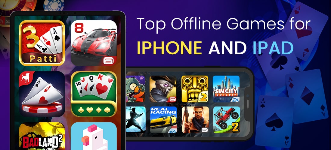 Top Offline Games for iPhone and iPad to Try in 2024 BR Softech