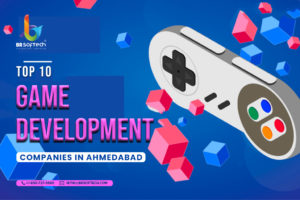 Top 10 Game Development Company in Ahmedabad