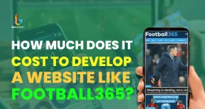 How Much Does It Cost To Develop A Website Like Football365