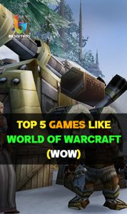 Top 5 Games like World of Warcraft