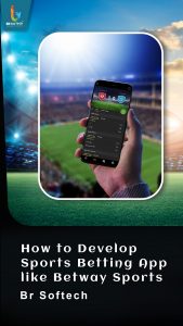 How to Develop Sports Betting App like Betway Sports?