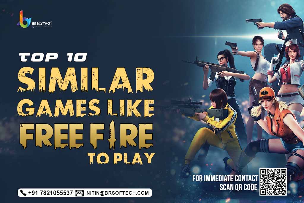 List of Similar Games like Free Fire | BR Softech