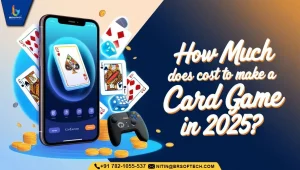 How Much Does it Cost to Make a Card Game App in 2025