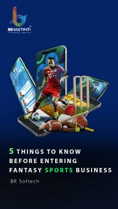 5 Things to Know to Start A Fantasy Sports Business