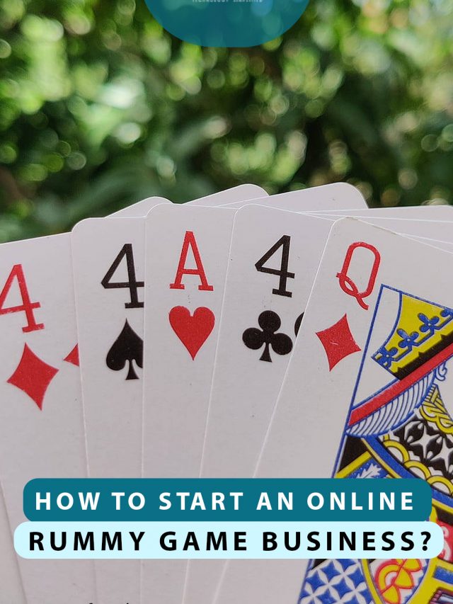 How to Start an Online Rummy Game Business in India?