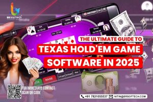 The Ultimate Guide to Texas Hold’em Game Software in 2025