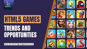 HTML5 Games Trends and Opportunities