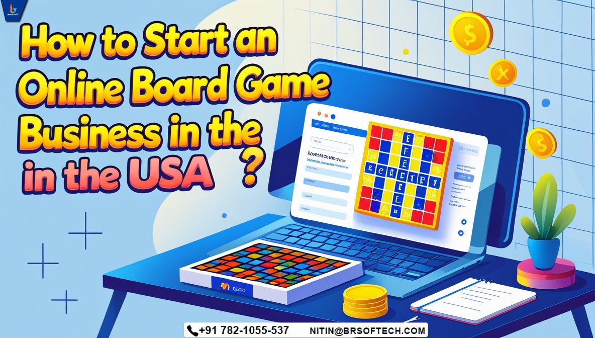 How to Start an Online Board Game Business in 2025 A Comprehensive Guide