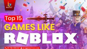 Top 15 Games Like Roblox to Play in 2025